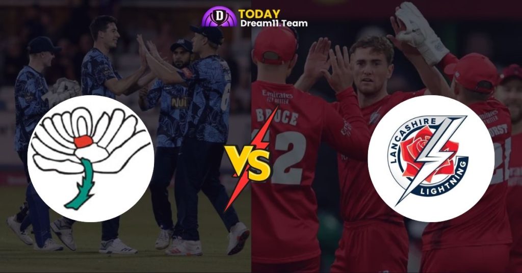 YOR vs LAN Match 38 Dream11 Prediction