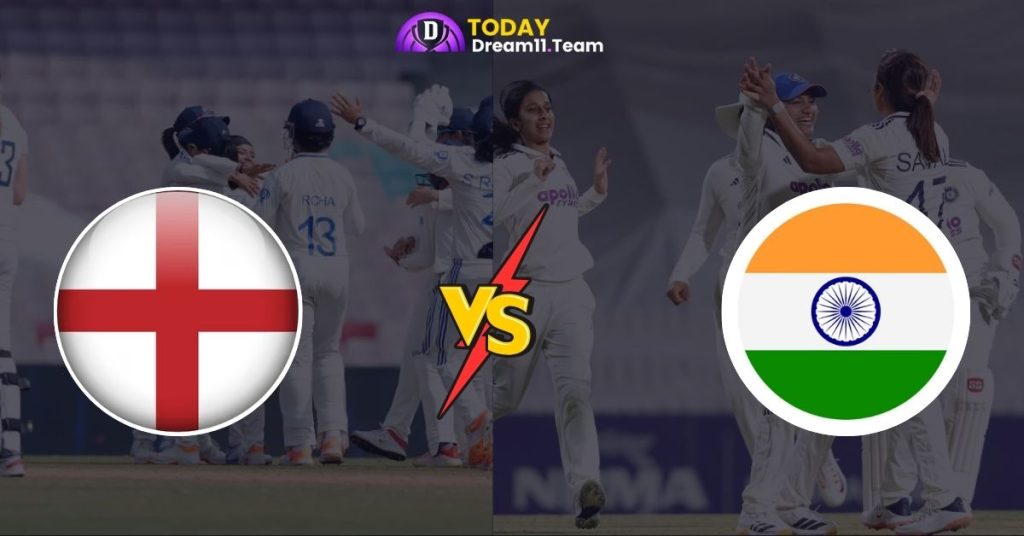 ENG-W vs IND-W Dream11 Prediction