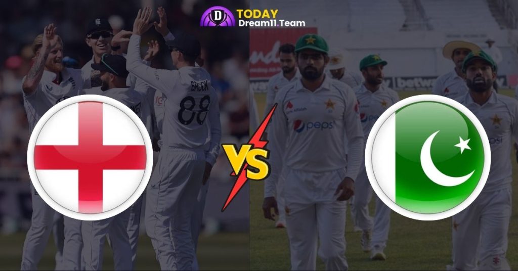 ENG vs PAK 1st Test Dream11 Prediction