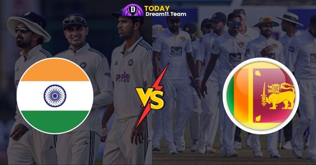 IND vs SL 1st Test Dream 11 Prediction